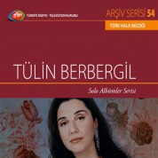 Tülin Berbergil: TRT Arşiv Serisi - 54 / Tülin Berbergil - Solo Albümler Serisi (CD) - CD