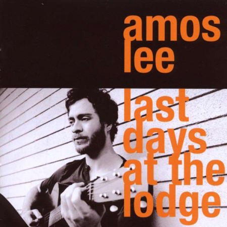 Amos Lee: Last Days At The Lodge - CD