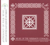 Çeşitli Sanatçılar: Anthology of Folk Music: Music of the Nekrasov Cossacks - CD