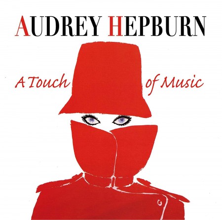 Çeşitli Sanatçılar, Audrey Hepburn: Audrey Hepburn: A Touch Of Music - CD