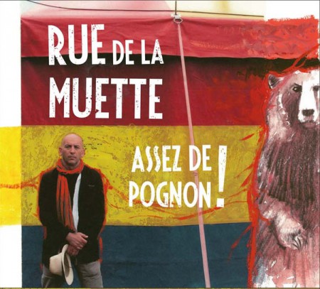 Rue De La Muette: Assez de pognon! - CD