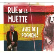 Rue De La Muette: Assez de pognon! - CD