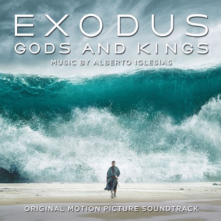 Alberto Iglesias: OST - Exodus: Gods And Kings - Plak