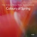 Colours of Spring - CD