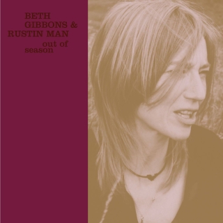 Beth Gibbons, Rustin Man: Out Of Season - CD