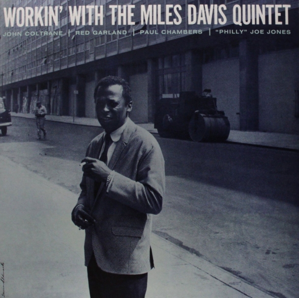 Miles Davis - Workin' With The Miles Davis Quintet
