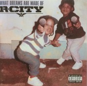 R.City: What Dreams Are Made Of - CD