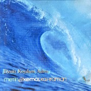 Metin & Kemal Kahraman: Deniz Koydum Adını - CD