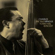 Charles Mingus: The 1962 Town Hall Concert - Plak