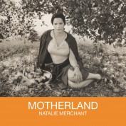 Natalie Merchant: Motherland - Plak