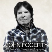 John Fogerty: Wrote a Song for Everyone - CD