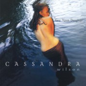 Cassandra Wilson: New Moon Daughter - Plak