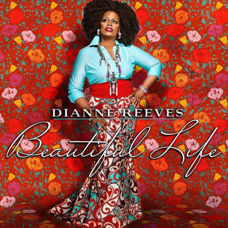 Dianne Reeves: Beautiful Life - CD