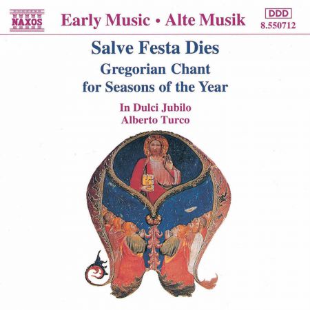 In Dulci Jubilo: Salve Festa Dies: Gregorian Chant for Seasons of the Year - CD