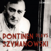 Roland Pöntinen: Szymanowski: Piano Sonata No. 3, Op. 36, etc. - CD