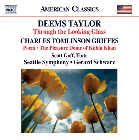 Gerard Schwarz: Taylor: Through the Looking Glass - Griffes: Poem - The Pleasure Dome of Kubla Khan - CD