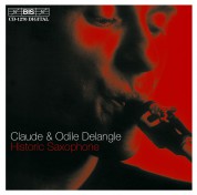 Claude Delangle, Odile Delangle: Historic Saxophone - CD