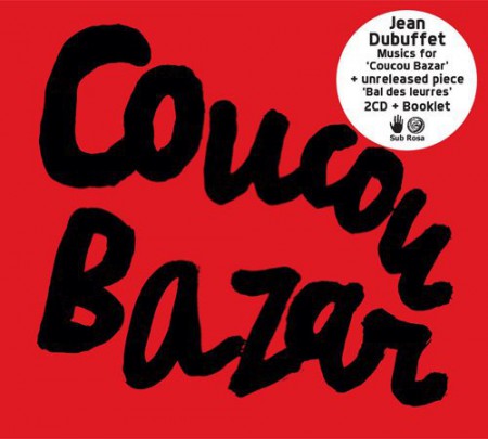 Jean Dubuffet, İlhan Mimaroğlu: Coucou Bazar - CD