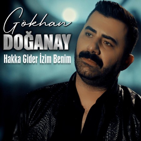 Gökhan Doğanay: Hakka Gider İzim Benim - CD