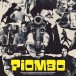 Piombo: The Crime-Funk Sound Of Italian Cinema In The Years Of Lead 1973 - 1981 - Plak