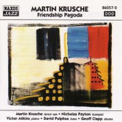 Martin Krusche: Krusche, Martin: Friendship Pagoda - CD