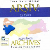 Çeşitli Sanatçılar: Türk Halk Müziği - Arşiv 1 / Ege - CD