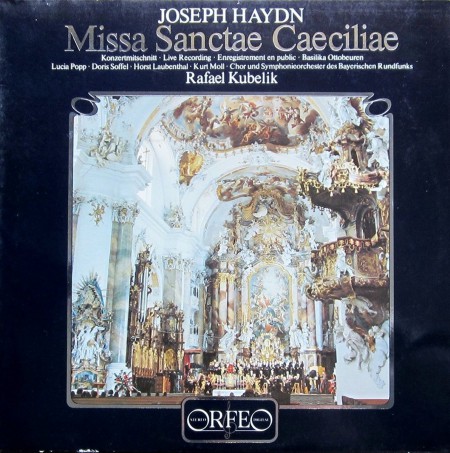 Rafael Kubelik, Chor und Symphonieorchester des Bayerischen Rundfunks: Haydn: Missa Sanctae Caecillienmesse - Plak