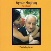 Aynur Haşhaş: Sevdakar / Elveda Meyhaneci - CD