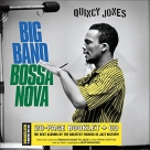 Quincy Jones & And His Orchestra: Big Band Bossa Nova - CD Foto #1