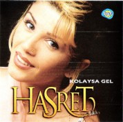 Hasret: Kolaysa Gel - CD