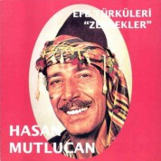 Hasan Mutlucan: Efe Türküleri - Zeybekler - CD