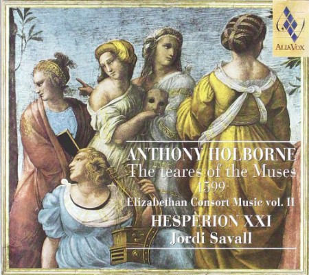 Hespèrion XXI, Jordi Savall: Anthony Holborne: The teares of the Muses 1599, Elizabethan Consort Music vol. II - CD