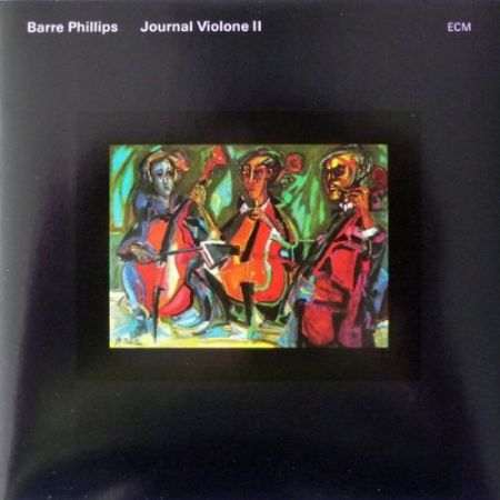 Barre Phillips: Journal Violone 2 - CD