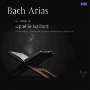 Sandrine Piau, Emiliano Gonzalez Toro, Christophe Dumaux, Ensemble Pulcinella, Ophelie Gaillard: J.S. Bach: Arias BWV 6, 41, 49, 53, 68, 85, 115, 175, 1 - CD