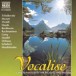 Vocalise - Classical Favourites for Relaxing and Dreaming - CD