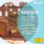 Giuseppe Sinopoli, New York Philharmonic Orchestra, Orpheus Chamber Orchestra: Respighi: Fontane Di Roma - CD