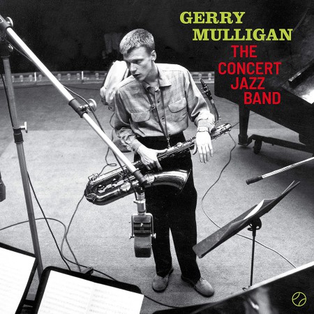 Gerry Mulligan: The Concert Jazz Band + 2 Bonus Tracks! - Plak