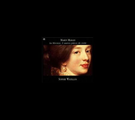 Sophie Watillon: La Reveuse, & autres pieces de viole - CD