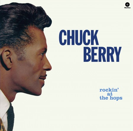 Chuck Berry: Rockin' At The Hops - Plak