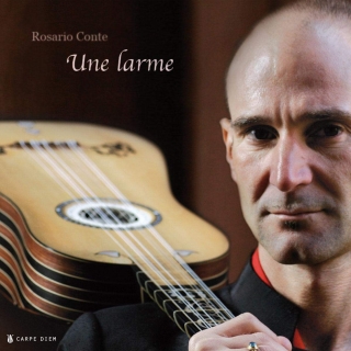 Rosario Conte, Francesco Corbetta, Robert de Visée: Une Larme - CD