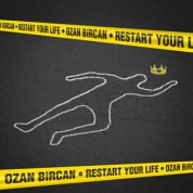 Ozan Bircan: Restart Your Life - CD