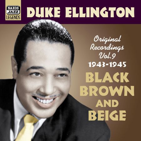 Duke Ellington: Ellington, Duke: Black, Brown and Beige (1943-1945) - CD