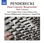 Lukasz Dlugosz, Barry Douglas: Penderecki: Piano Concerto, "Resurrection" - Flute Concerto - CD