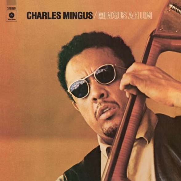 Charles Mingus: Mingus Ah Um - Plak Foto #1