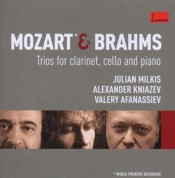 Julian Milkis, Valery Afanassiev, Alexander Kniazev: Mozart/ Brahms: Trios For Clarinet, Cello and Piano - CD