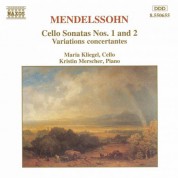 Mendelssohn: Cello Sonatas Nos. 1 and 2 / Variations Concertantes - CD