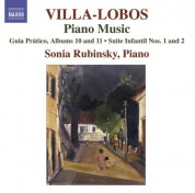 Sonia Rubinsky: Villa-Lobos, H.: Piano Music, Vol. 8 (Rubinsky) - Guia Pratico, Books 10, 11 / Suites Infantil Nos. 1, 2 / Guia Pratico, Vol. 1 (Excerpts) - CD