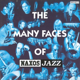 Çeşitli Sanatçılar: Many Faces Of Naxos Jazz - CD