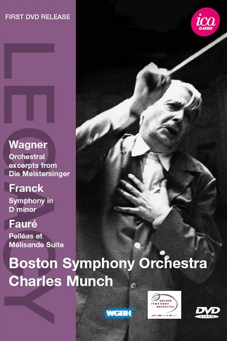 Boston Symphony Orchestra, Charles Munch: Wagner, Franck, Faure: Orchestral Works - DVD