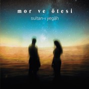 Mor ve Ötesi : Sultan-ı Yegah (2 yorum) - Single Plak
